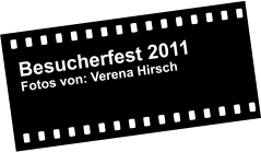 Besucherfest 2011 Fotos von: Verena Hirsch